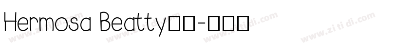 Hermosa Beatty字体字体转换